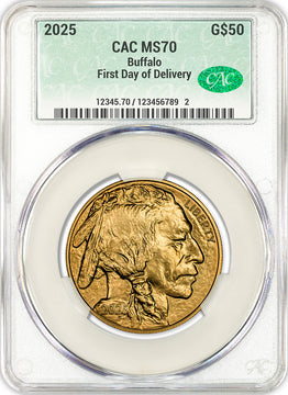 2025 1 oz Gold Buffalo First Day of Delivery CAC MS70