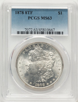 1878 8TF Morgan Dollar PCGS MS63 1878 8TF Morgan Dollar PCGS MS63