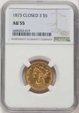 1873 $5 Closed 3 Liberty Half Eagle NGC AU55