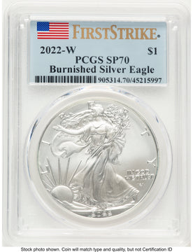 2022-W Burnished Silver Eagle 1 oz FS Flag PCGS MS70 2022-W Burnished Silver Eagle 1 oz FS Flag PCGS MS70