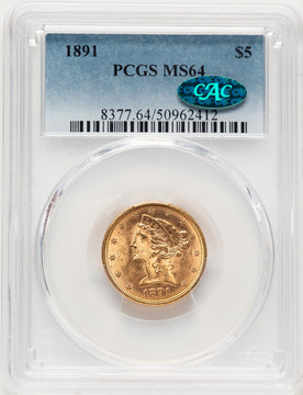 1891 $5 CAC Liberty Half Eagle PCGS MS64