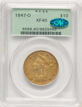 1847-O $10 CAC Liberty Eagle PCGS XF40