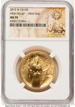 2015-W G$100 American Liberty High Relief 2015 HR Label NGC MS70 (781897019)