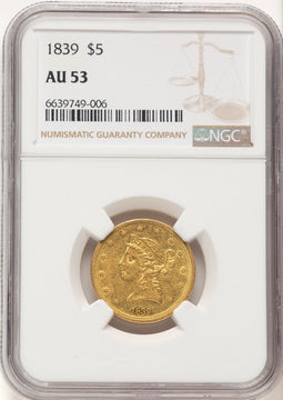 1839 $5 Brown Label Liberty Half Eagle NGC AU53