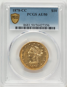1878-CC $10 Liberty Eagle PCGS AU50 1878-CC $10 Liberty Eagle PCGS AU50