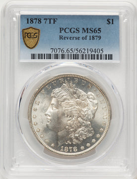 1878 7TF Reverse of 1879 Morgan Dollar PCGS MS65