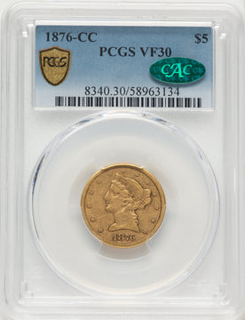 1876-CC $5 CAC Liberty Half Eagle PCGS VF30