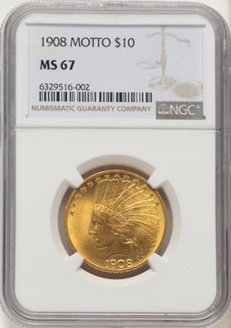 1908 $10 MOTTO Indian Eagle NGC MS67 1908 $10 MOTTO Indian Eagle NGC MS67