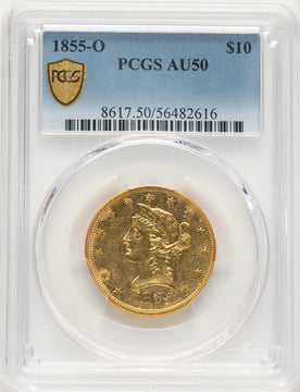 1855-O $10 Liberty Eagle PCGS AU50 1855-O $10 Liberty Eagle PCGS AU50