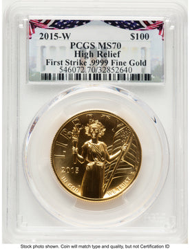 2015-W G$100 American Liberty High Relief 1.00 oz FS Bunting Flag PCGS MS70 2015-W G$100 American Liberty High Relief 1.00 oz FS Bunting Flag PCGS MS70