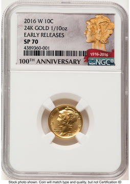 2016-W 10C Mercury Dime 100th Anniversary Gold Centennial ER 100th Anniversary NGC MS70 2016-W 10C Mercury Dime 100th Anniversary Gold Centennial ER 100th Anniversary NGC MS70