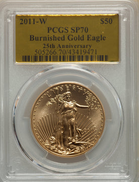 2011-W $50 One-Ounce Gold Eagle 25th Anniversary SP PCGS MS70
