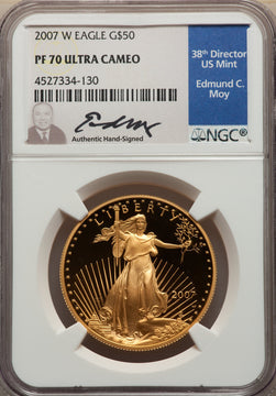 2007-W $50 One-Ounce Gold Eagle NGC PF70 Ultra Cameo Ed Moy Signed