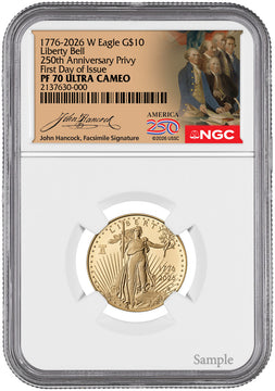 2026-W 1/4 oz Proof Gold Eagle 250 Liberty Bell FDI NGC PF70 (1776-2026) Hancock