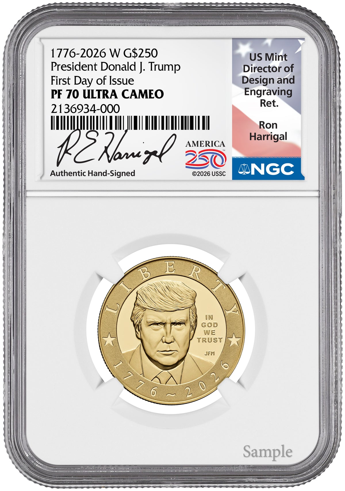 2026-W President Donald Trump 1 oz Proof Gold FDI NGC PF70 Harrigal Label