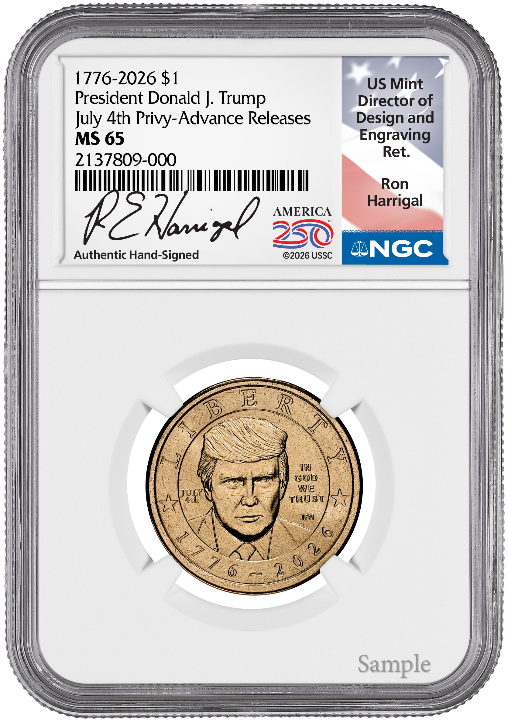 2026 (1776-2026) President Donald J. Trump $1 July 4th Privy AR NGC MS65 Harrigal