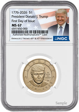 2026 President Donald J. Trump Semiquincentennial $1 Coin FDI NGC MS67 Trump