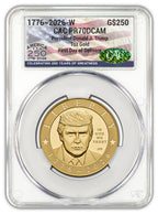 2026-W $250 President Donald Trump 1 oz Gold Proof FDD CAC PR70 Flag Label