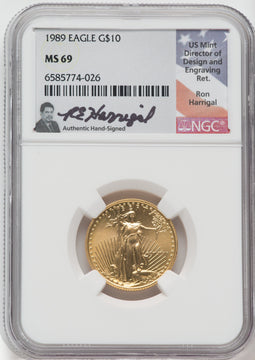 1989 $10 American Gold Eagle NGC MS69 Ron Harrigal Signed