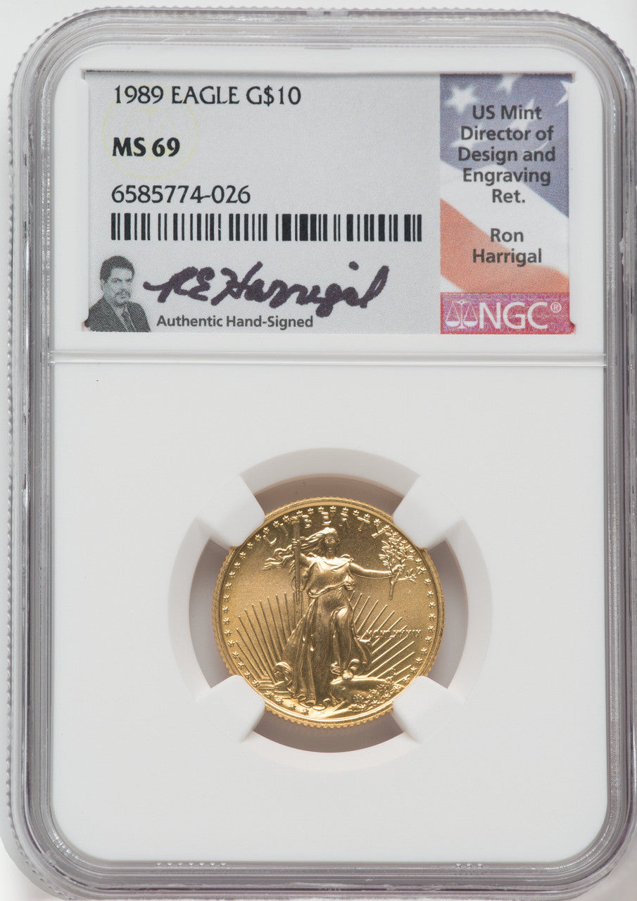 1989 $10 American Gold Eagle NGC MS69 Ron Harrigal Signed