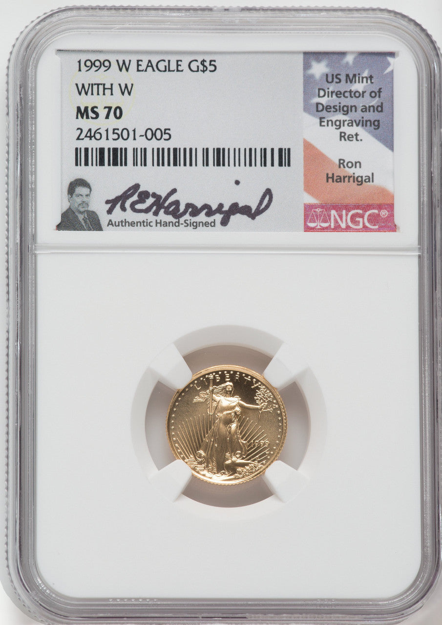 1999-W $5 Mint Error 1/10 oz Gold Eagle With W NGC MS70 Ron Harrigal Signed