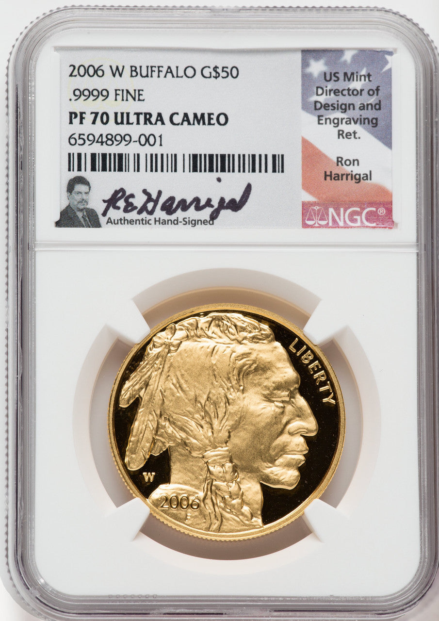 2006-W $50 Gold Buffalo .9999 NGC PF70 UCAM Ron Harrigal Signed