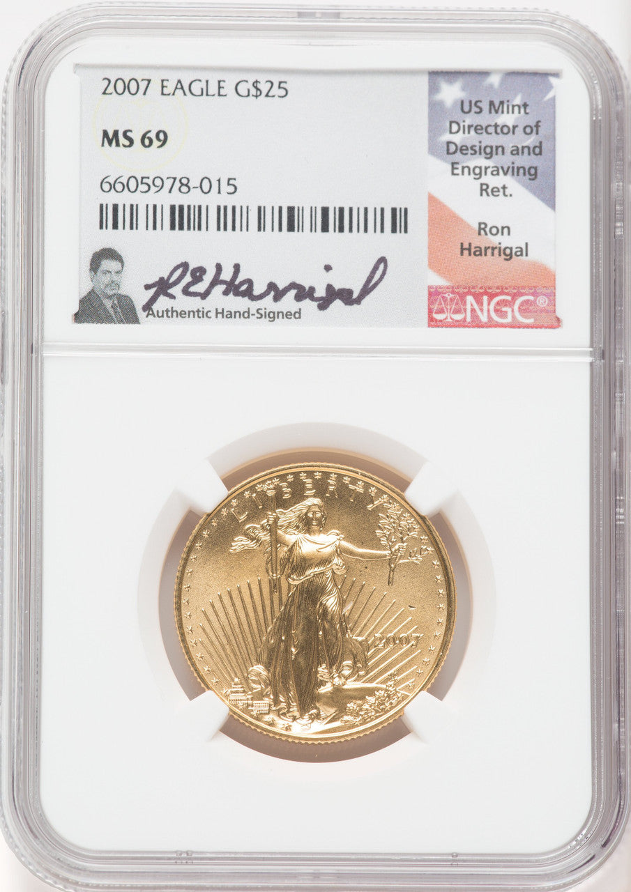 2007 $25 American Gold Eagle NGC MS69 Ron Harrigal Signed