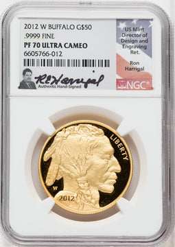 2012-W $50 Gold Buffalo NGC PF70 UCAM Ron Harrigal Signed