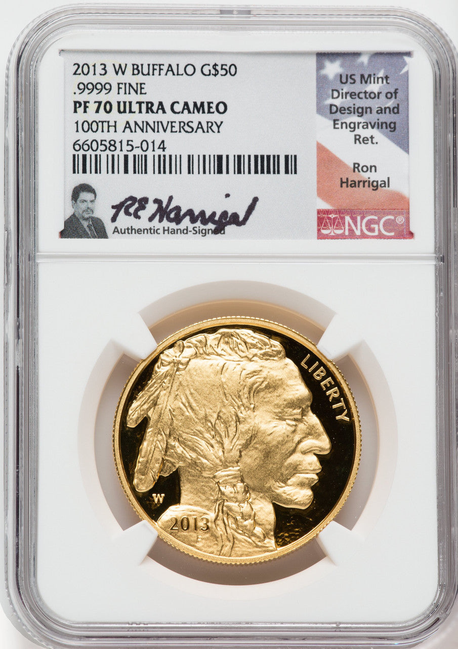 2013-W $50 Gold Buffalo .9999 NGC PF70 UCAM Ron Harrigal Signed