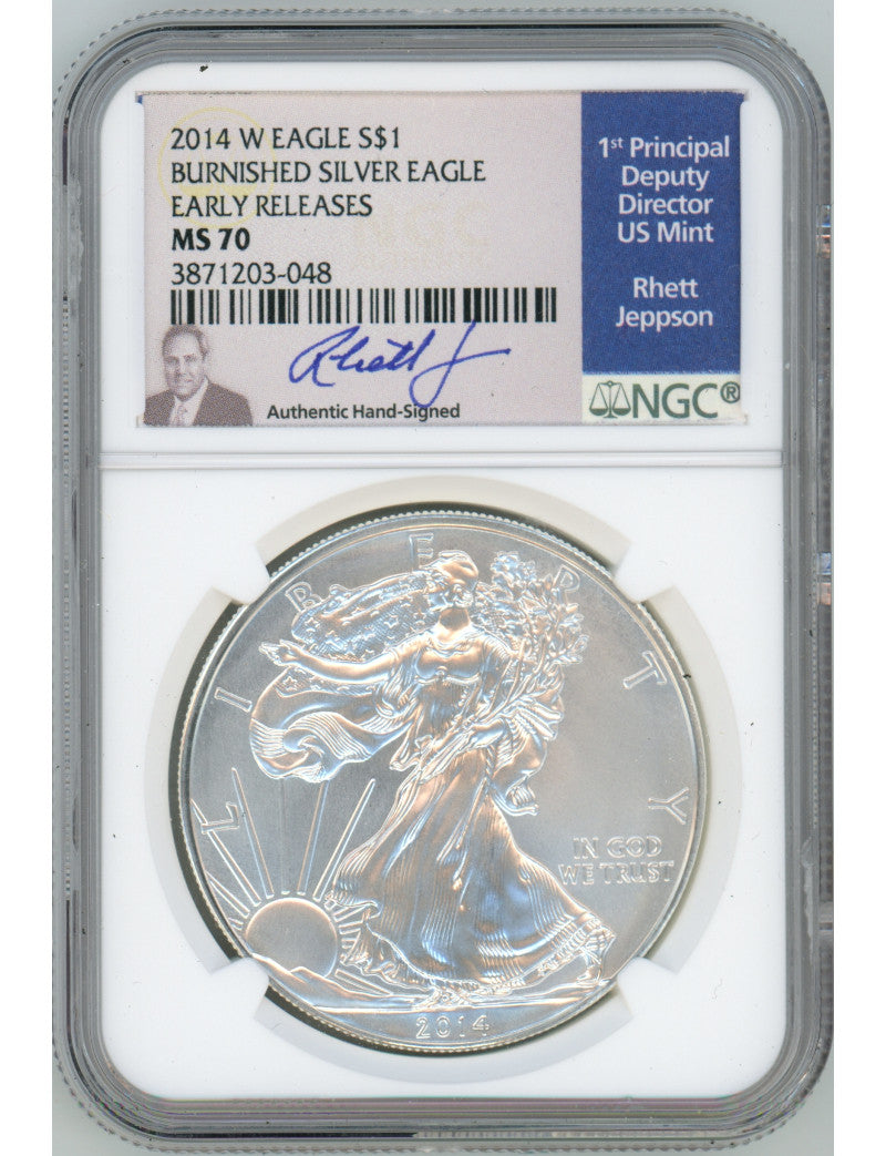 2014-W S$1 Silver Eagle Burnished ER NGC MS70 Rhett Jeppson Signed