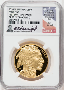 2016-W $50 Gold Buffalo .9999 First Day NGC PF70 UCAM Ron Harrigal Signed