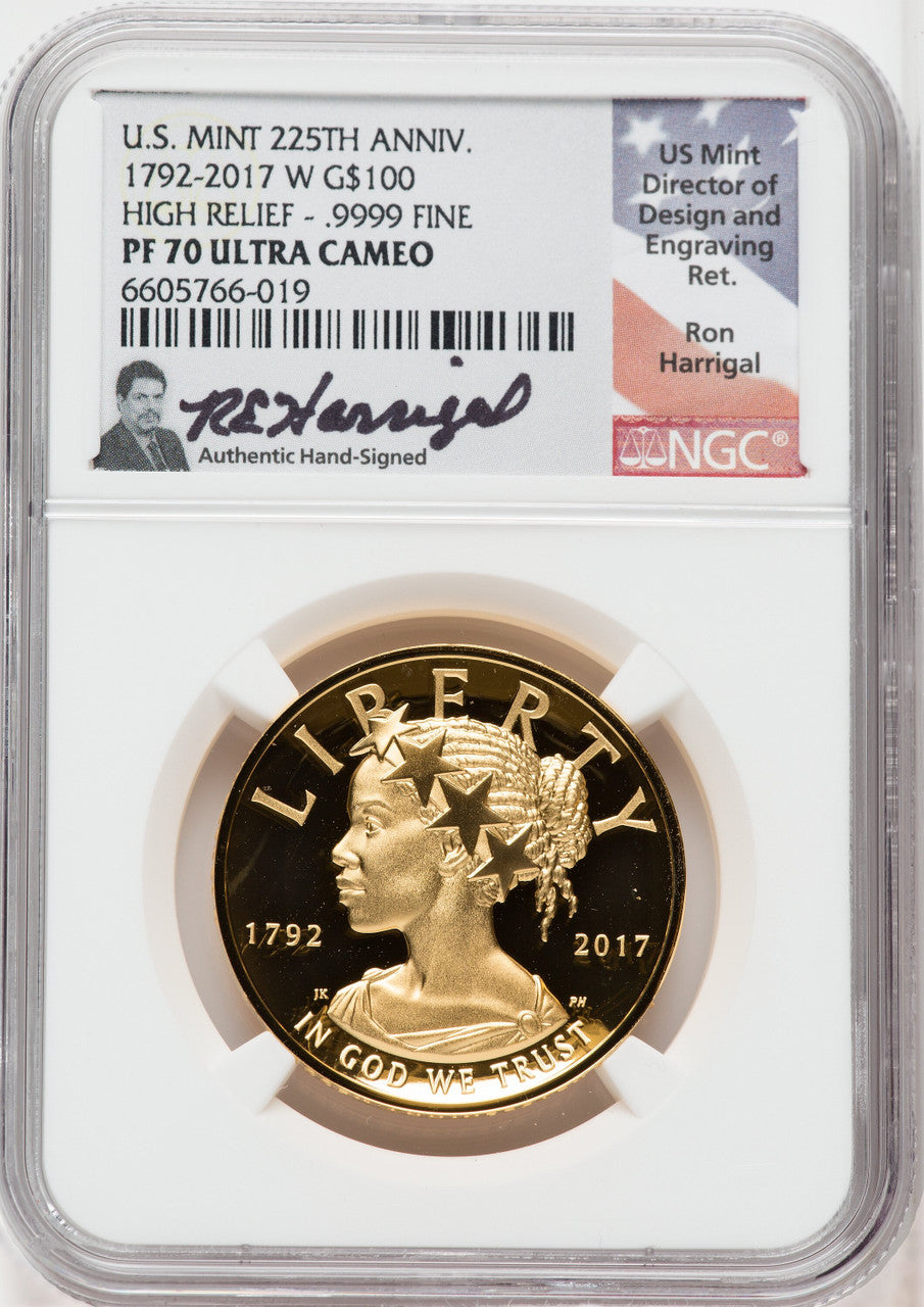 2017-W $100 High Relief NGC PF70 Ultra Cameo Ron Harrigal Signed