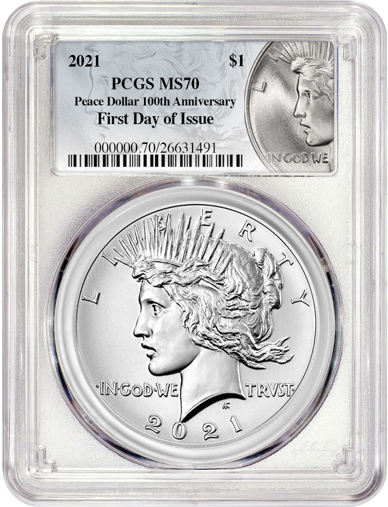 2021 Peace Silver Dollar First Day of Issue PCGS MS70 100th Anniversary