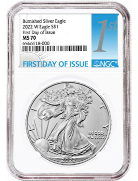 2022-W Burnished Silver Eagle First Day of Issue NGC MS70