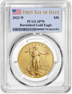 2022-W 1oz Burnished American Gold Eagle First Day of Issue PCGS SP70