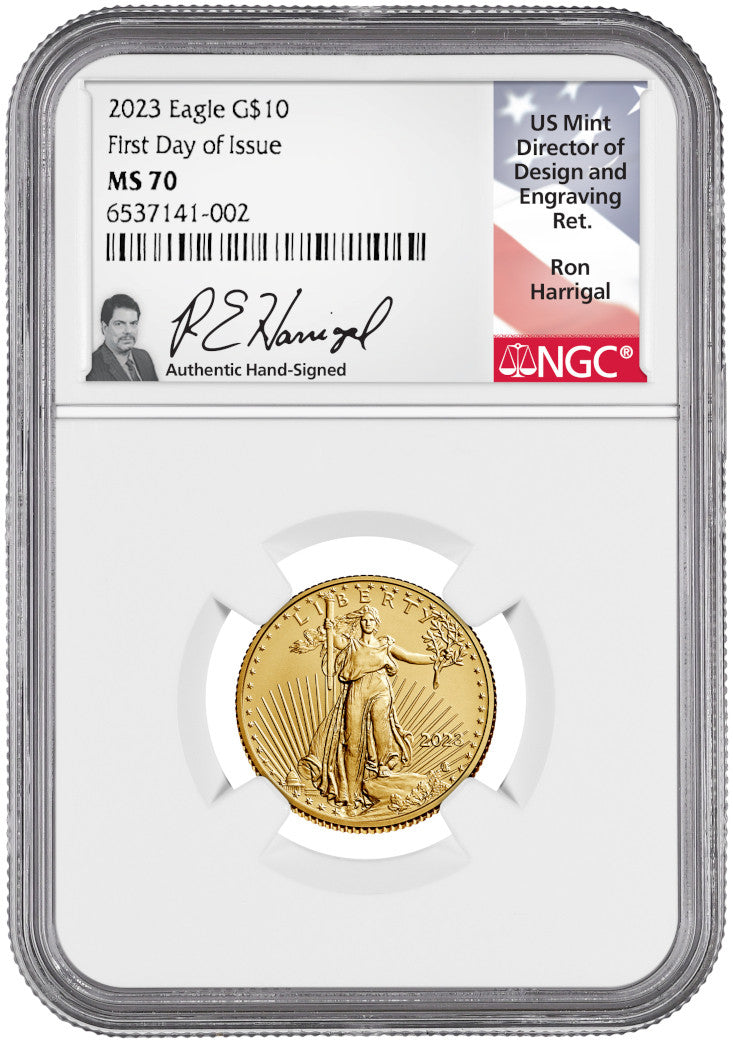 2023 $10 Quarter Ounce Gold Eagle First Day of Issue NGC MS70 Ron Harrigal Signed