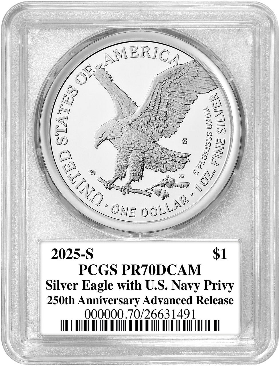 2025-S Silver Eagle 250th Anniversary U.S. Navy Privy AR PCGS PR70 Damstra
