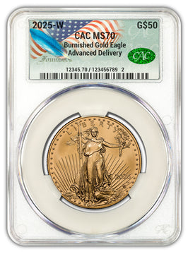 2025-W $50 1 oz Burnished Gold Eagle Advanced Delivery Founders CAC MS70