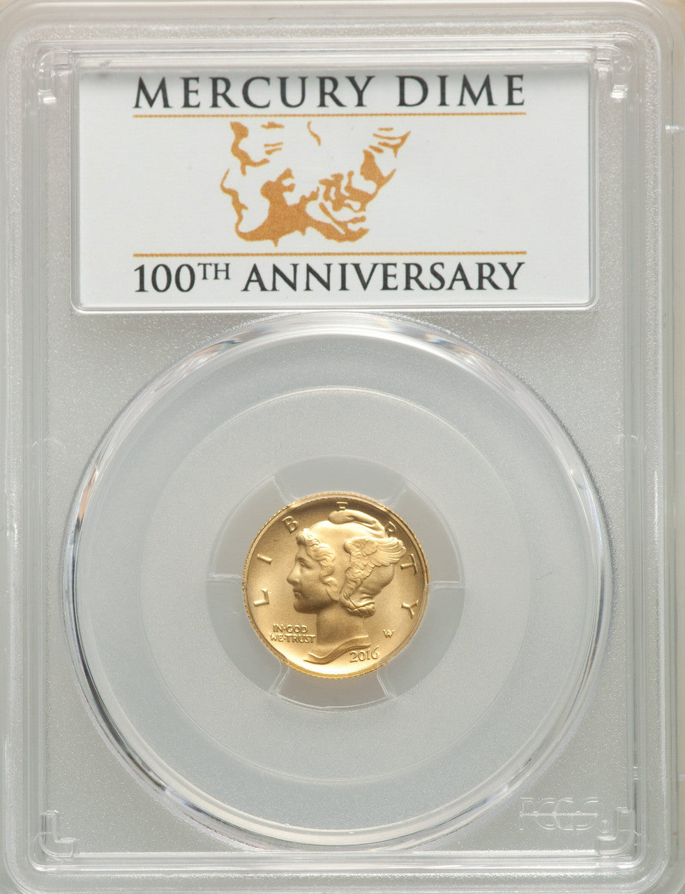 2016-W 10C Mercury Dime Gold 100th Anniversary First Strike Label SP PCGS MS70