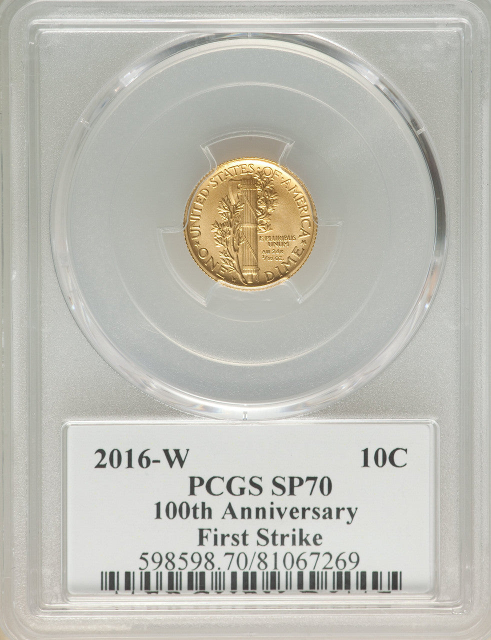 2016-W 10C Mercury Dime Gold 100th Anniversary First Strike Label SP PCGS MS70