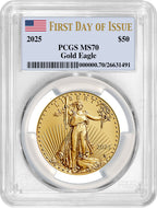 2025 1 oz American Gold Eagle First Day of Issue PCGS MS70