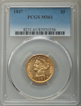 1847 $5 Liberty Half Eagle PCGS MS61