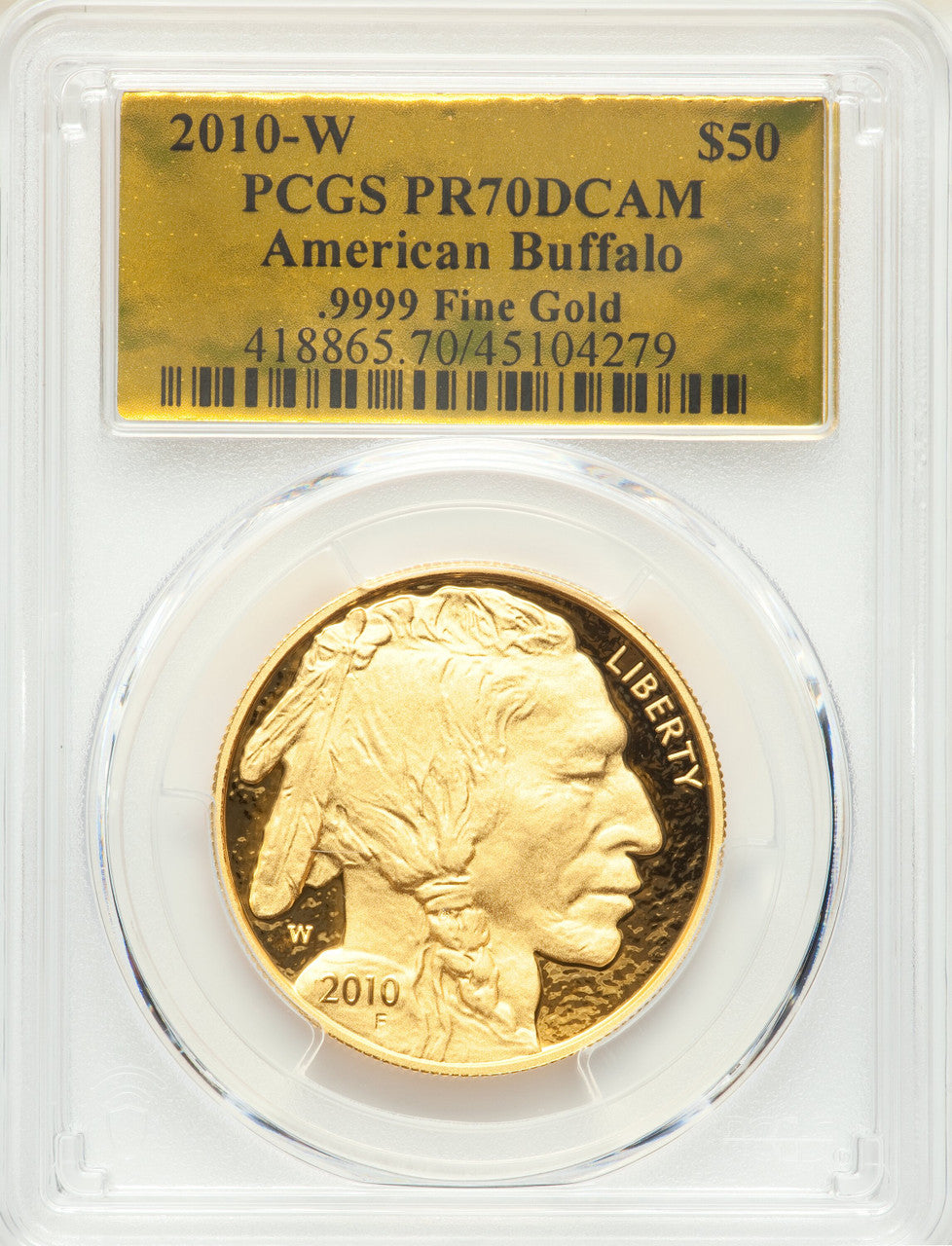 2010-W $50 One-Ounce Gold Buffalo .9999 Fine Gold PCGS PR70