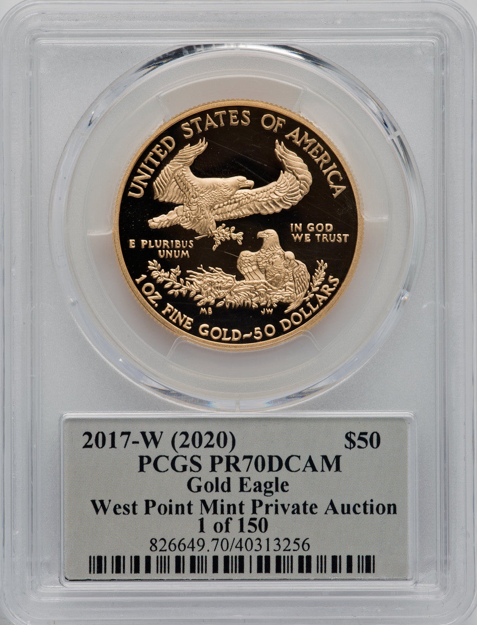 2017-W $50 One-Ounce Gold Eagle WP Mint Private Auction Release 1 of 150 #258 1 of 150 PCGS PR70