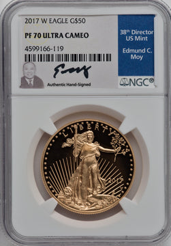 2017-W $50 One-Ounce Gold Eagle NGC PF70 Ed Moy Signed
