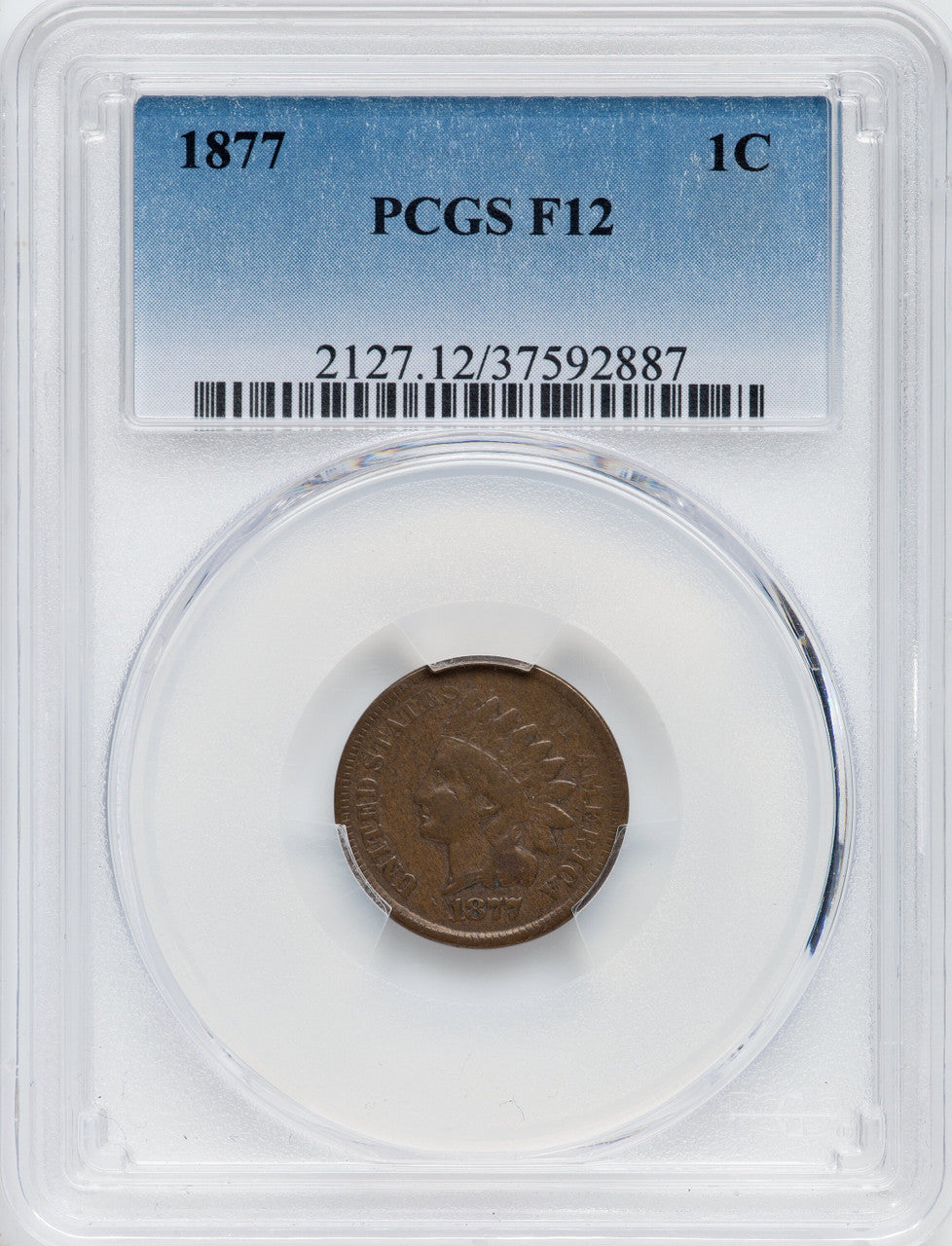 1877 1C BN Indian Cent PCGS F12