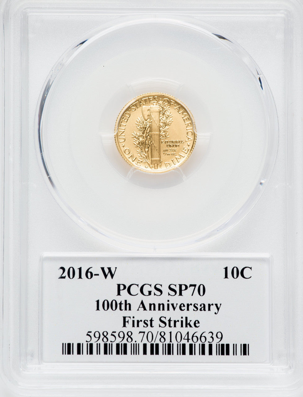 2016-W 10C Mercury Dime Gold 100th Anniversary First Strike Label SP PCGS MS70