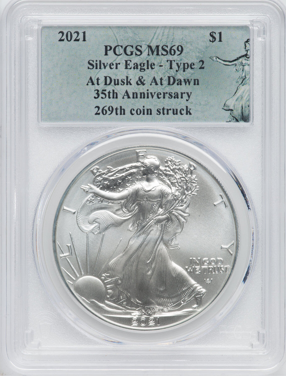 2021 American Silver Eagle Type 2 At Dusk & Dawn 35th Anniversary 269th PCGS MS69