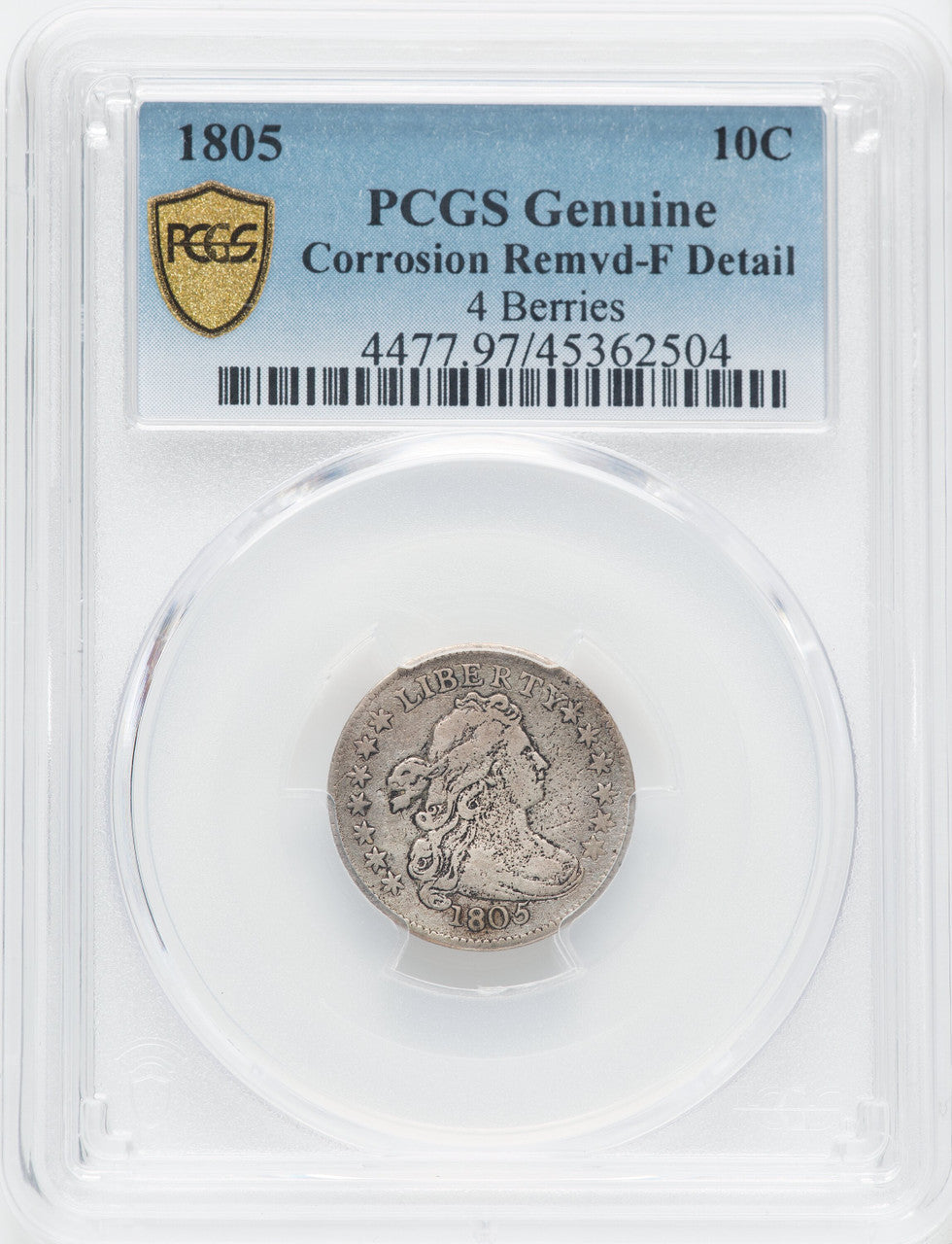 1805 4 Berries Genuine Early Dime Genuine PCGS