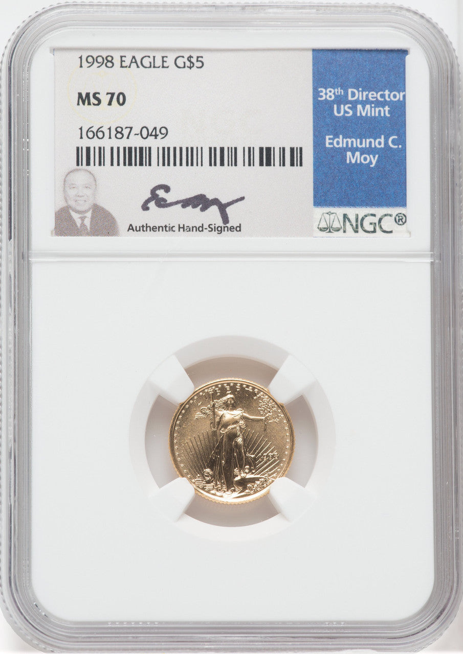 1998 $5 Tenth-Ounce Gold Eagle NGC MS70 Ed Moy Signed